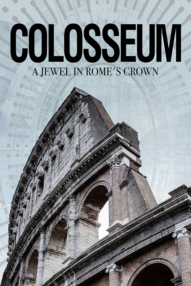 THE COLOSSEUM: A JEWEL IN ROME'S CROWN