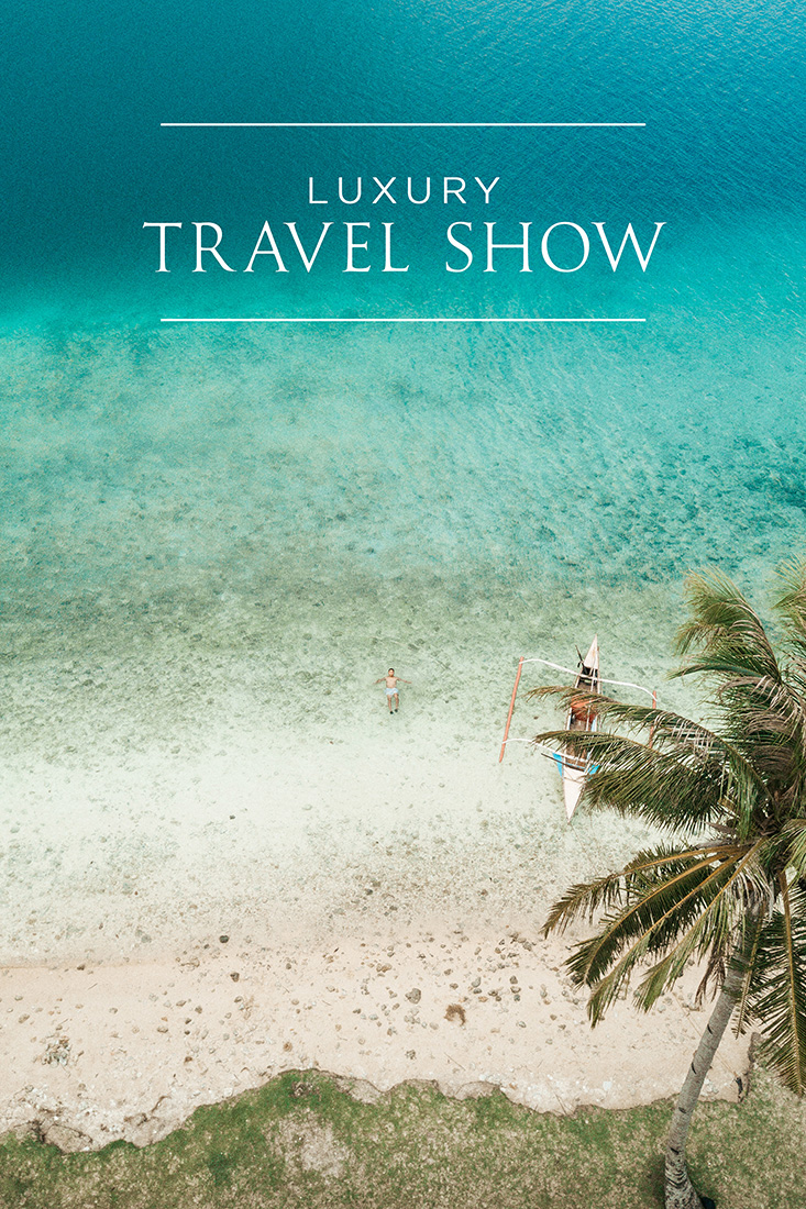 LUXURY TRAVEL SHOW