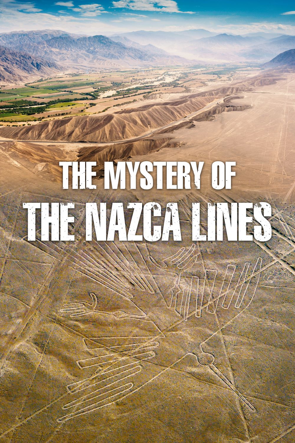 The Mystery of the Nazca Lines 