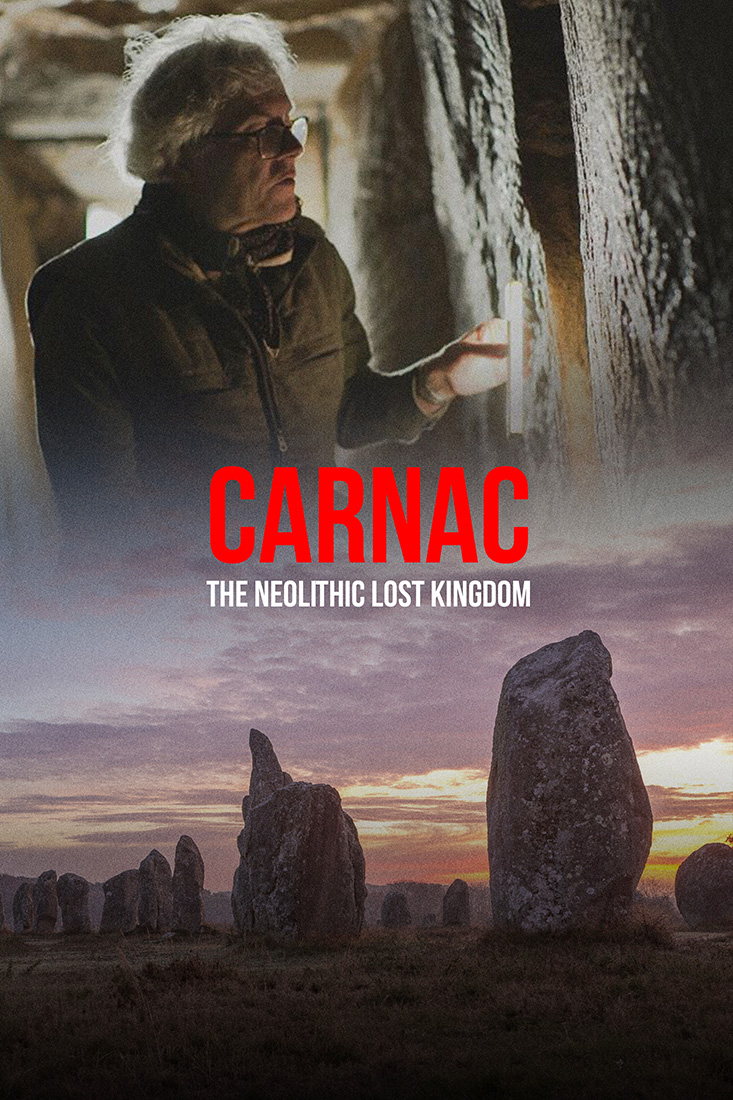 CARNAC, THE NEOLITHIC LOST KINGDOM